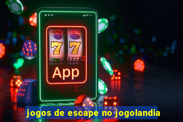 jogos de escape no jogolandia